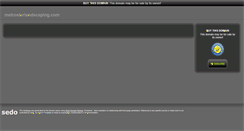 Desktop Screenshot of metrostarlandscaping.com
